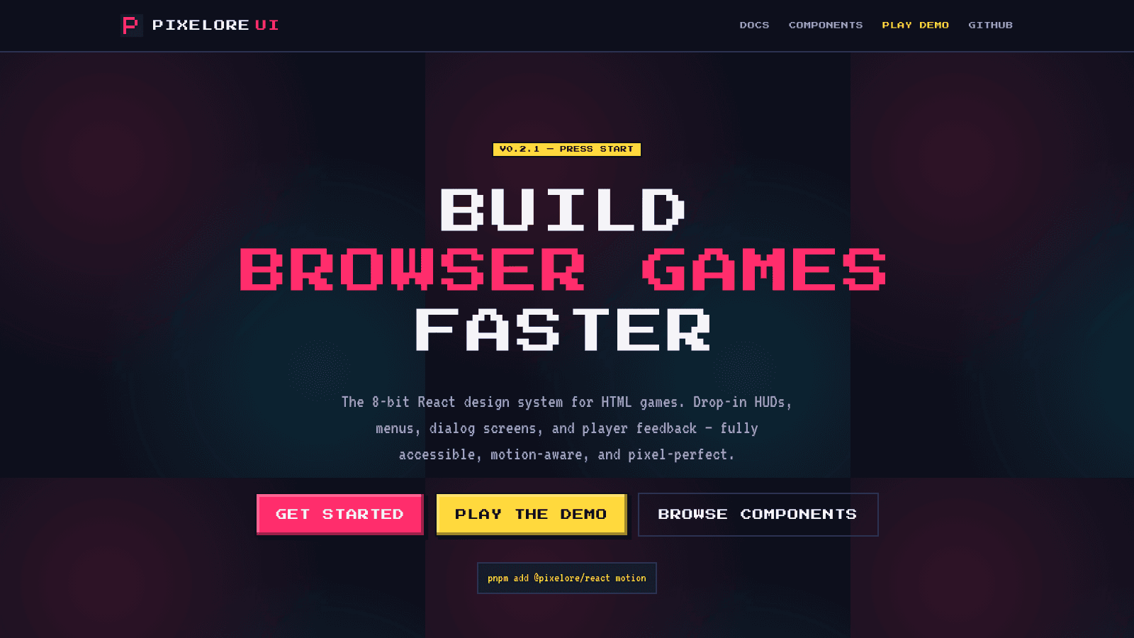 The Pixelore UI landing page: a pixel-art headline reading Build browser games faster, over Get started, Play the demo and Browse components buttons.